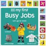 My First Busy Jobs (Let's Go To Work!) -  DK