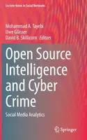 Open Source Intelligence and Cyber Crime