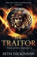The Traitor - Seth Dickinson