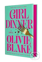 Girl Dinner (A Novel) - Olivie Blake - kniha z kategorie Společenská beletrie