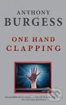 One Hand Clapping - Anthony Burgess