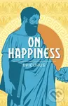 On Happiness - Epicurus