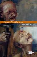 Konec stříbrného věku (poškozená) - Jasutaka Cucui