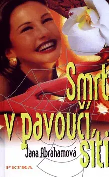 Smrt v pavoučí síti (poškozená) - Jana Abrahamová