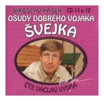 Osudy dobrého vojáka Švejka 11 + 12 (Jaroslav Hašek-Václav Vydra) (2 CD)