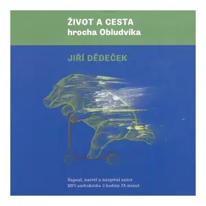 Život a cesta hrocha Obludvíka (Jiří Dědeček) (MP3-CD)