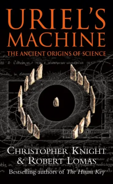 Uriel's Machine - Robert Lomas, Christopher Knight