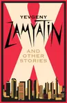 X and Other Stories - Yevgeny Zamyatin