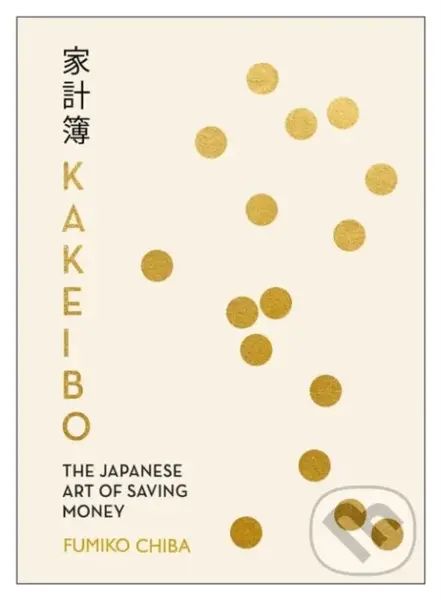 Kakeibo (The Japanese Art of Budgeting & Saving Money) - kniha z kategorie Byznys a management