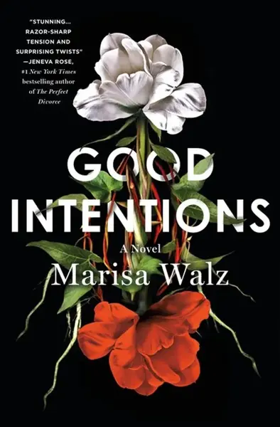 Good Intentions - Marisa Walz