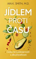 Jídlem proti času - Ian K. Smith