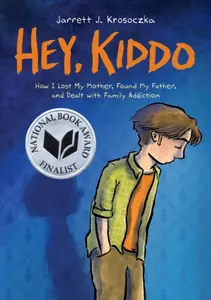 Hey Kiddo - Jarrett J. Krosoczka