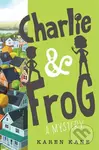 Charlie and Frog - Karen Kane - kniha z kategorie Pro děti