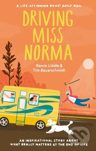 Driving Miss Norma - Ramie Liddle, Tim Bauerschmidt - kniha z kategorie Zdraví a životní styl