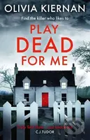Play Dead for Me (A heart-stopping crime thriller (Frankie Sheehan 1)) - kniha z kategorie Detektivky, thrillery a horory