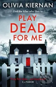 Play Dead for Me (A heart-stopping crime thriller (Frankie Sheehan 1)) - kniha z kategorie Detektivky, thrillery a horory