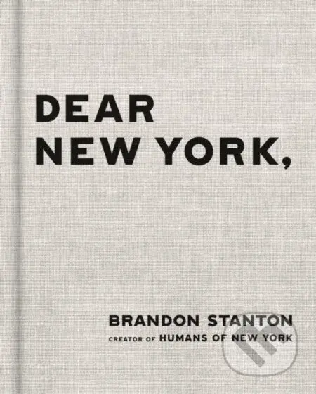Dear New York - Brandon Stanton