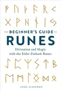 The Beginner's Guide to Runes - Josh Simonds