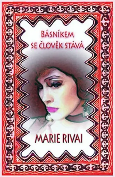 Básníkem se člověk stává (poškozená) - Marie Rivai