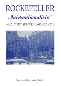 Rockefeller Internacionalista - Josephson Emanuel M.