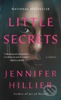 Little Secrets (A Novel) - Jennifer Hillier
