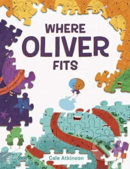 Where Oliver Fits - Cale Atkinson - kniha z kategorie Pro děti