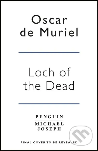 Loch of the Dead (Frey & McGray Book 4) - Oscar De Muriel - kniha z kategorie Detektivky, thrillery a horory