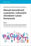 Manuál starostlivosti o pacienta s vybranými chorobami v praxi farmaceuta - Natália Rozman Antoliková, Peter Takáč, Ján Kyselovič