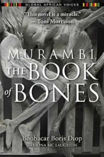 Murambi, The Book of Bones - Boubacar Boris Diop, Fiona Mc Laughlin