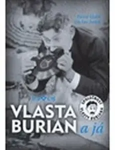 Vlasta Burian a já - Václav Junek