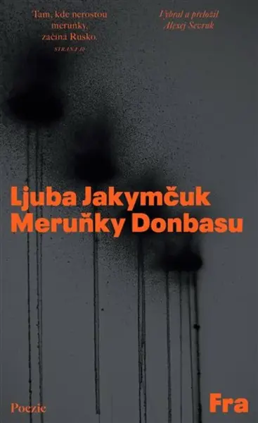 Meruňky Donbasu - Ljuba Jakymčuk