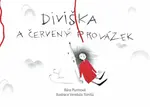 Diviška a červený provázek - Bára Purmová, Vendula Tomšů