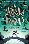 A Darkness of Dragons - S.A. Patrick