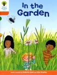 Oxford Reading Tree: Level 6: Stories: In the Garden - Roderick Hunt