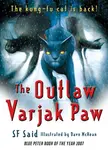 The Outlaw Varjak Paw - SF Said