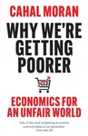 Why We’re Getting Poorer - Cahal Moran