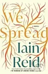 We Spread - Iain Reid