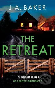 The Retreat (A page-turning psychological thriller from J.A. Baker) - kniha z kategorie Detektivky, thrillery a horory