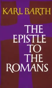 The Epistle to the Romans - Karl Barth