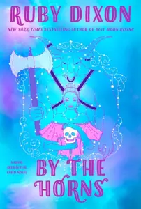 By the Horns - Ruby Dixon