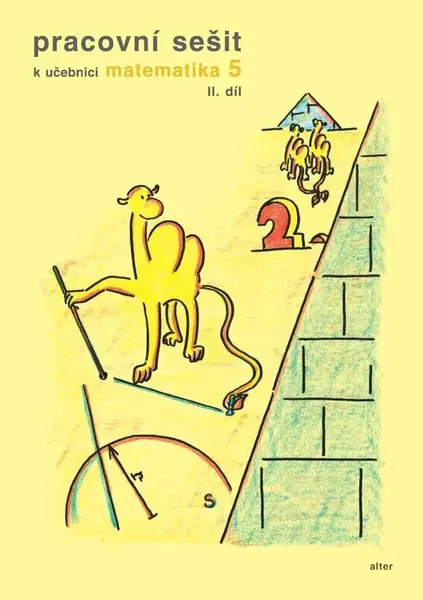 Pracovní sešit k Matematice pro 5. ročník, 2. díl - Hana Justová, Jaroslava Justová