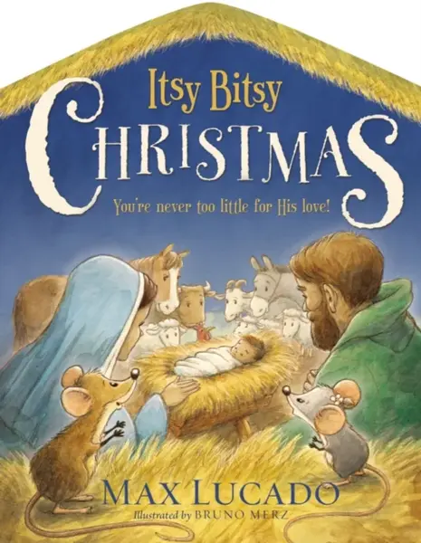 Itsy Bitsy Christmas - Max Lucado