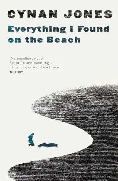 Everything I Found on the Beach - Cynan Jones