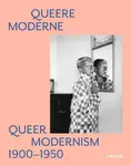 Queer Modernism - Susanne Gaensheimer, Isabelle Malz, Anke Kempkes