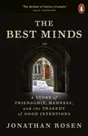 The Best Minds - Jonathan Rosen