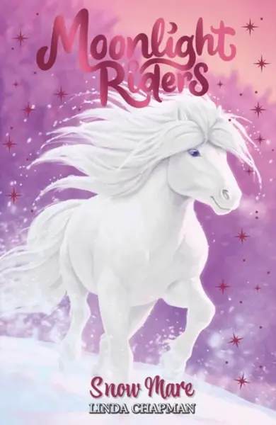 Moonlight Riders: Snow Mare - Linda Chapmanová