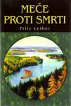 Meče proti smrti (poškozená) - Leiber Fritz