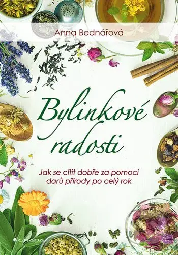 Bylinkové radosti - Anna Bednářová