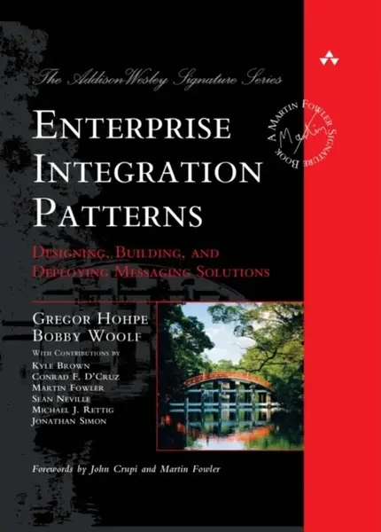 Enterprise Integration Patterns - Bobby Woolf, Gregor Hohpe