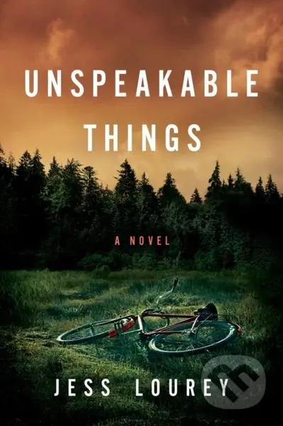 Unspeakable Things - Jess Lourey - kniha z kategorie Detektivky, thrillery a horory